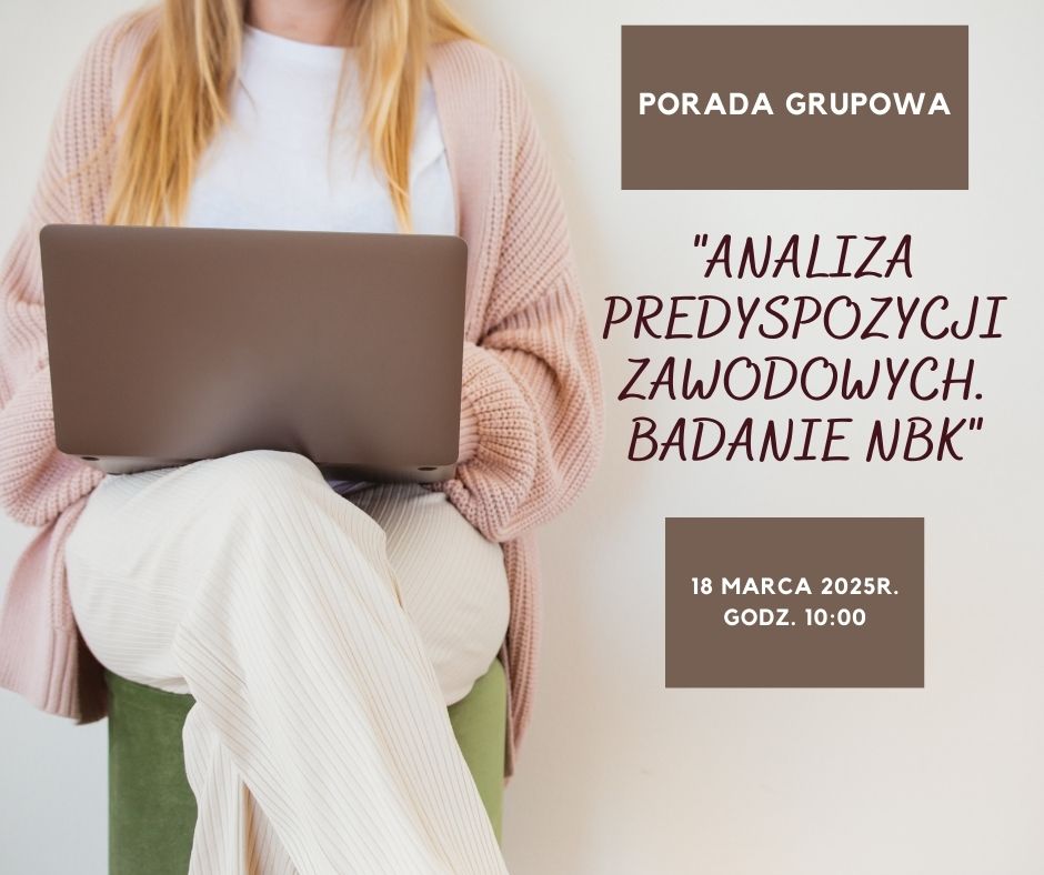 Zdjęcie artykułu W dniu 18.03.2025r. odbędzie się porada grupowa "Analiza predyspozycji zawodowych.  Badanie NBK" dla osób zarejestrowanych w tut. Urzędzie Pracy.